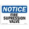 Signmission OSHA Notice Sign, Fire Suppression Valve, 10in X 7in Rigid Plastic, 7" W, 10" L, Landscape OS-NS-P-710-L-12705 - alternate 1